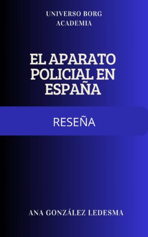 El aparato policial en España: recensión