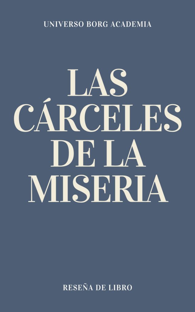 Las cárceles de la miseria