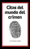 Citas del mundo del crimen