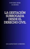 La gestación subrogada desde el derecho civil