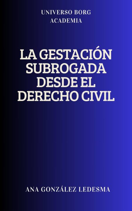 La gestación subrogada desde el derecho civil