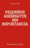 Pequeños asesinatos sin importancia