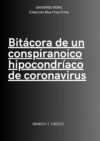 Bitácora de un conspiranoico hipocondríaco de coronavirus